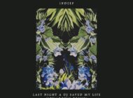 Indeep – Last Night A DJ Saved My Life (LeMarquis Remix)
